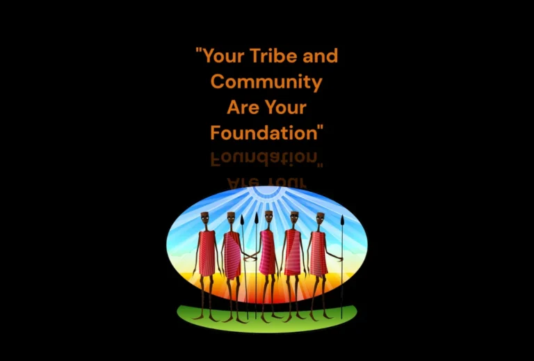 Your Tribe and Community Are Your Foundation Feature